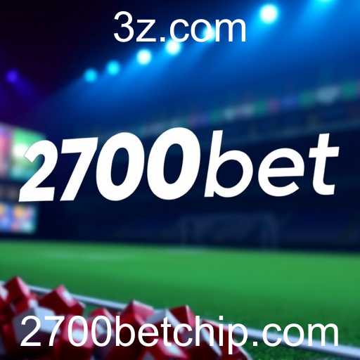 2700bet: Evolução e Tendências no Mercado de Jogos Online