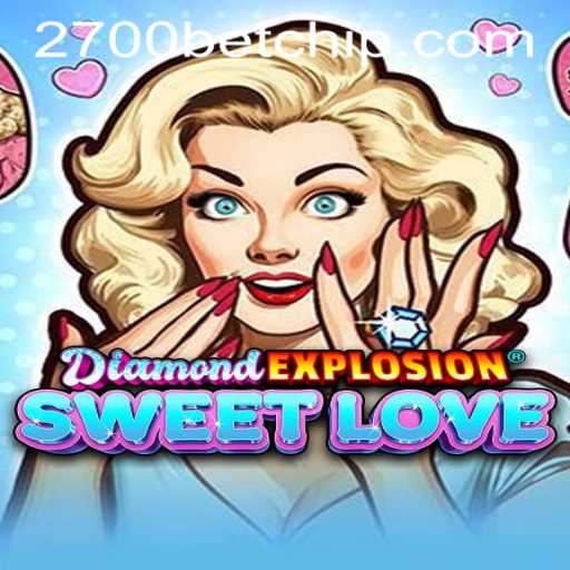 Introducing DiamondExplosionSweetLove: A New Adventure in Online Gaming